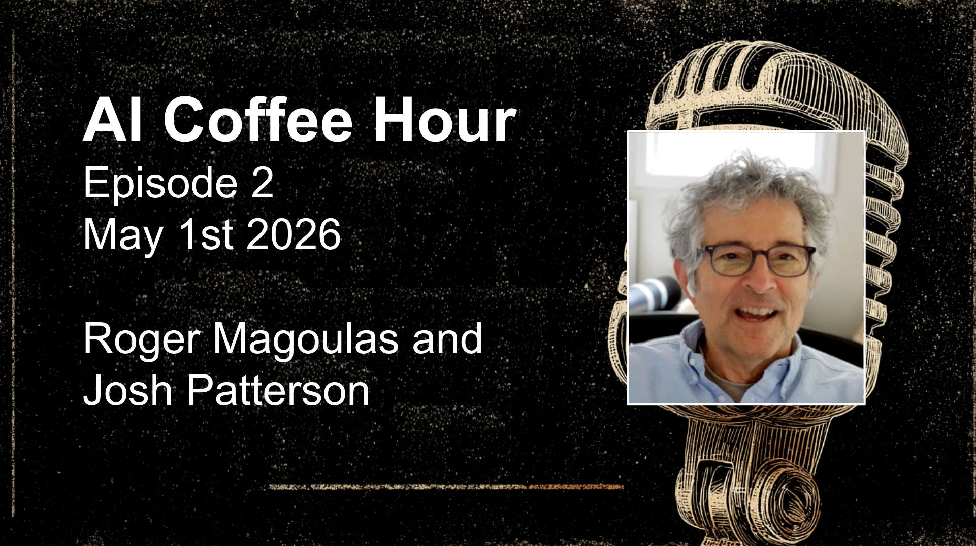 Episode 2 — Roger Magoulas and Josh Patterson